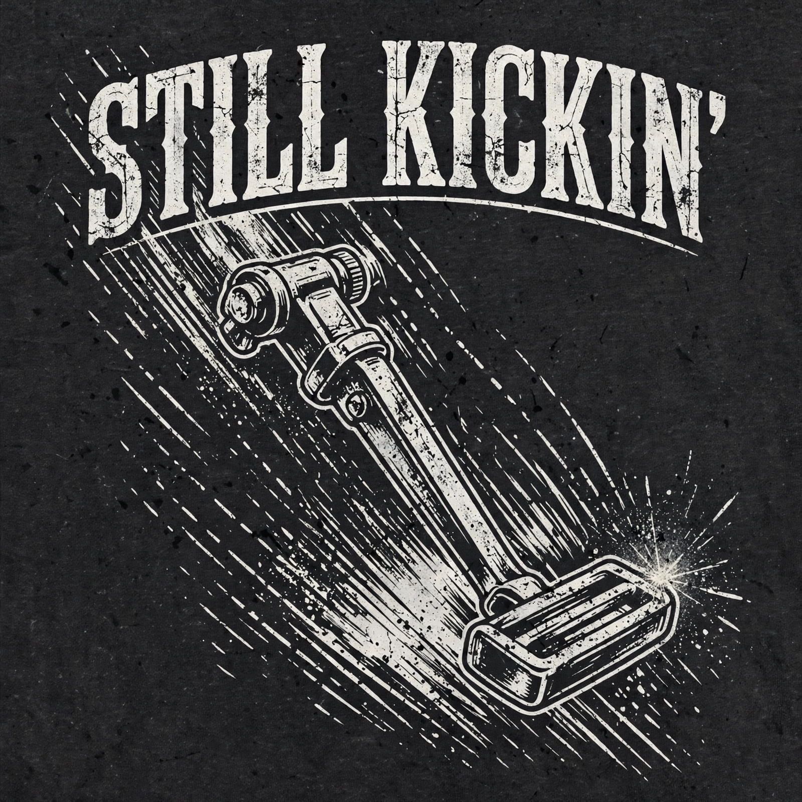 Still Kickin' — T-Shirt for Bikers